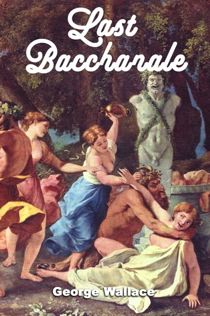 Last Bacchanale, (Paperback)