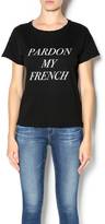 Thumbnail for your product : Style Stalker Stylestalker Pardon My French Tee