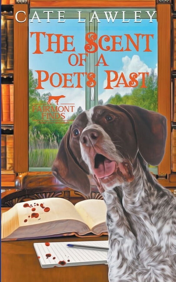 Fairmont Finds Canine Cozy Mysteries The Scent of a Poet's Past, Book 2, (Paperback)