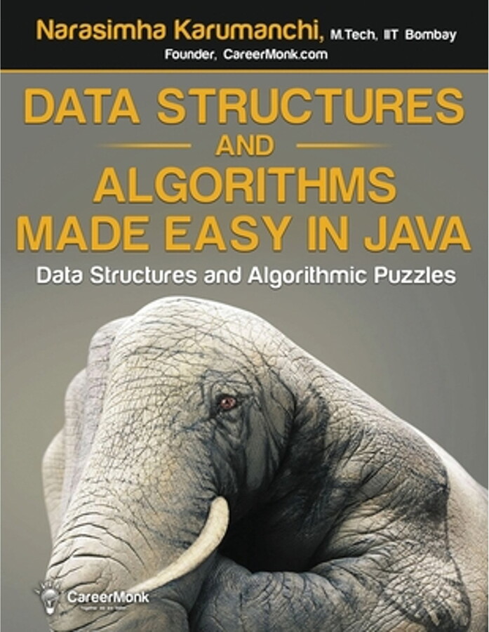 Data Structures and Algorithms Made Easy in Java : Data Structure and Algorithmic Puzzles, Second Edition