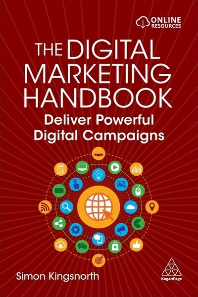 Kogan Page TheDigitalMarketingHandbook-bySimonKingsnorth(Paperback)