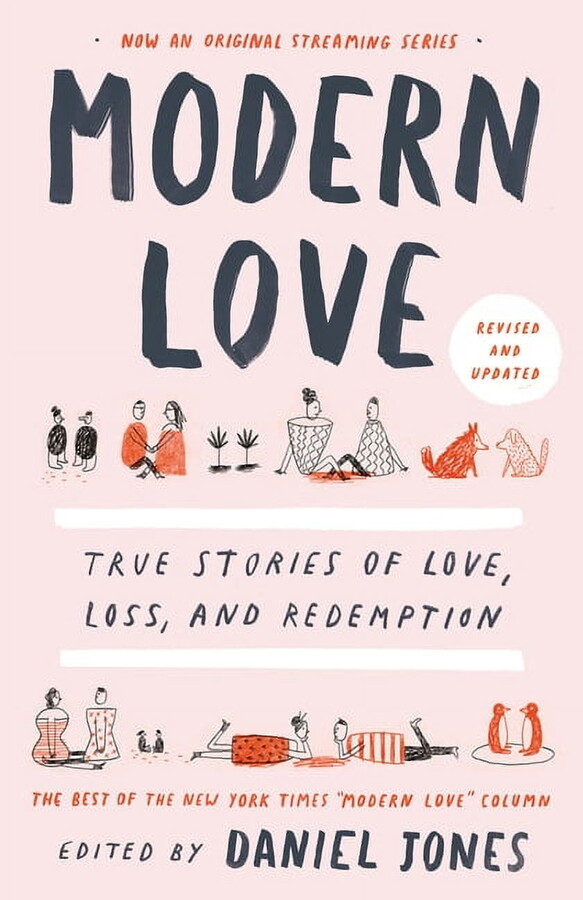 Modern Love, Revised and Updated: True Stories of Love, Loss, and Redemption, (Paperback)