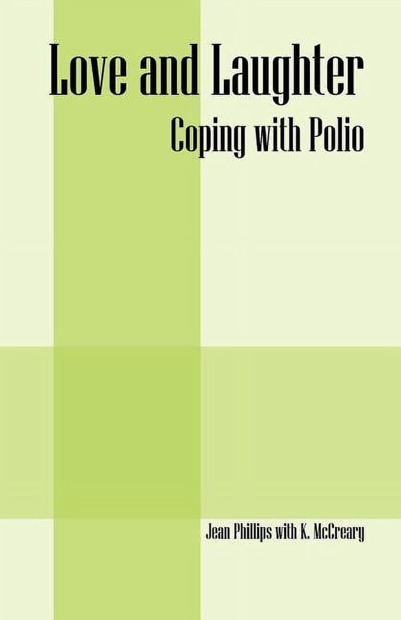 Love and Laughter: Coping With Polio, (Paperback)