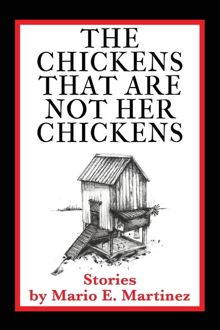 The Chickens That Are Not Her Chickens, (Paperback)