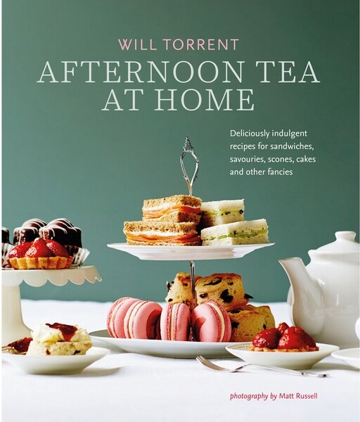 Afternoon Tea at Home - by Will Torrent (Hardcover)