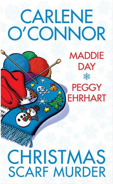 Kensington Cozies Christmas Scarf Murder - by Carlene O'Connor & Maddie Day & Peggy Ehrhart (Paperback)