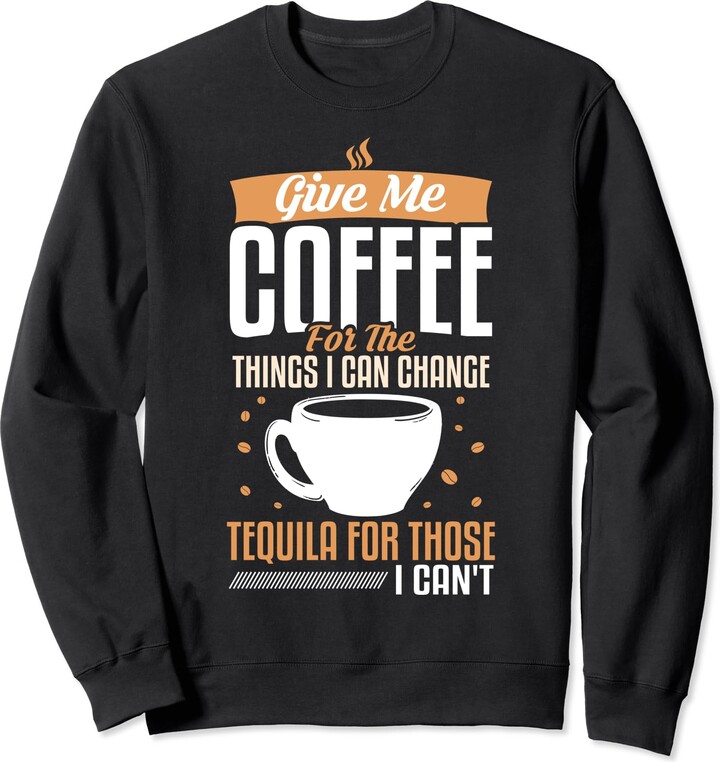 Collector-Essentials Give Me Coffee Tequila Funny Tee Biblical play-on-words Sweatshirt