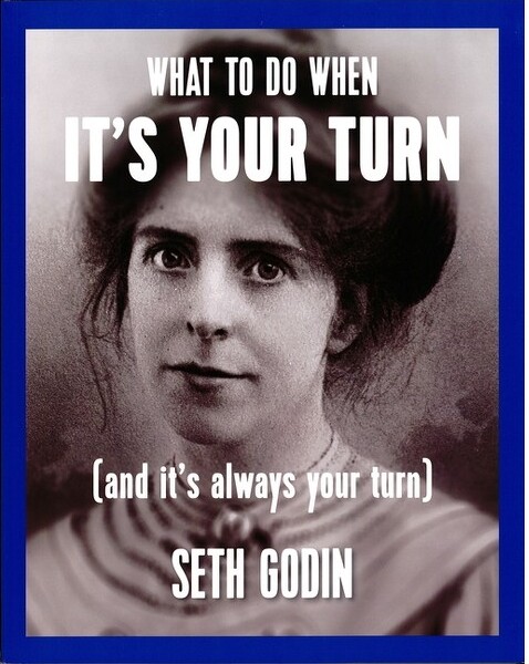 Crown House Publishing WhattoDoWhenIt'sYourTurn(andIt'sAlwaysYourTurn)-bySethGodin(Paperback)