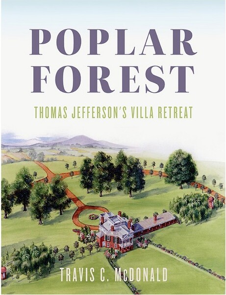 University of Virginia Press PoplarForest-byTravisCMcDonald(Hardcover)