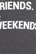 Thumbnail for your product : Chaser Coffee, Friends & Weekends Lounge Pullover