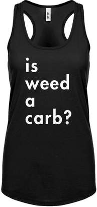 Indica Plateau Racerback Is Weed a Carb Ladies Tank Top