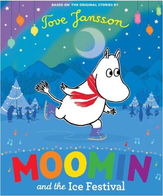 Barnes & Noble Moomin and the Ice Festival by Tove Jansson