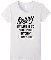 Thumbnail for your product : Ripple Junction Women's Sorry my life is so much more bitchin' than XL