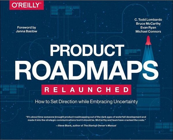 O'Reilly Media ProductRoadmapsRelaunched-byCToddLombardo&BruceMcCarthy&EvanRyan&MichaelConnors(Paperback)