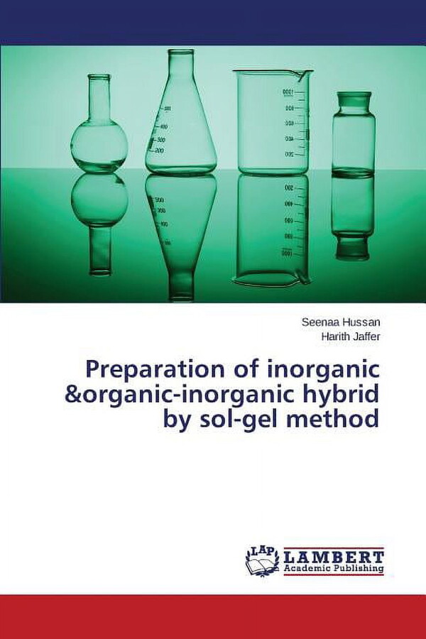 Preparation of Inorganic &Organic-Inorganic Hybrid by Sol-Gel Method (Paperback)