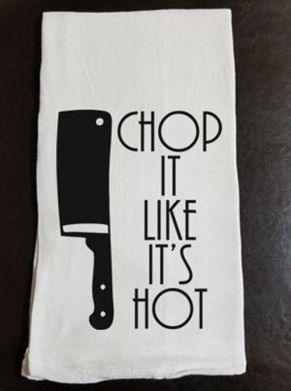 Etsy Chop It Like It's Hot - Dish Towel
