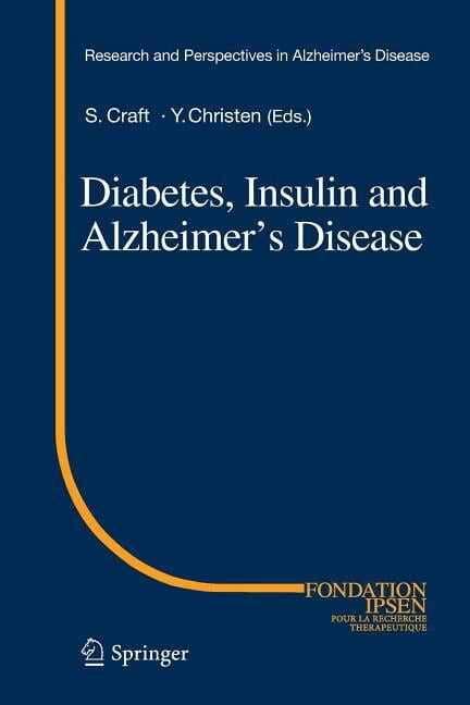 Research and Perspectives in Alzheimer&a Diabetes, Insulin and Alzheimer's Disease, (Paperback)