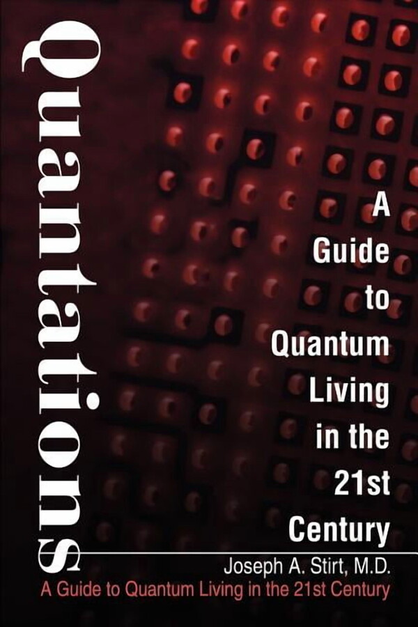 Quantations: A Guide to Quantum Living in the 21st Century, (Paperback)