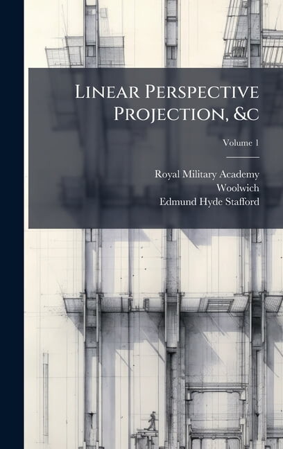 Linear Perspective Projection, &c, (Hardcover)