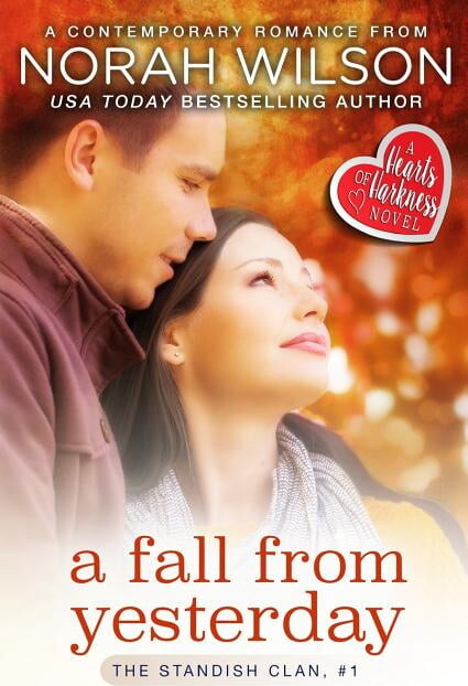 The Standish Clan: A Fall from Yesterday : A Hearts of Harkness Romance (Series #1) (Paperback)