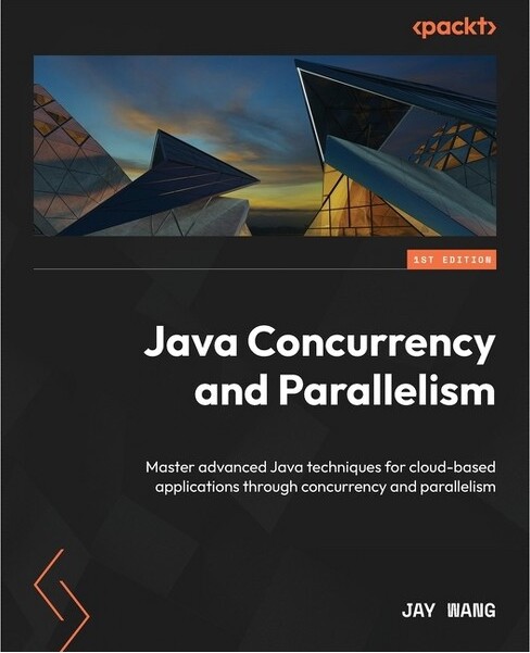 Packt Publishing JavaConcurrencyandParallelism-byJayWang(Paperback)