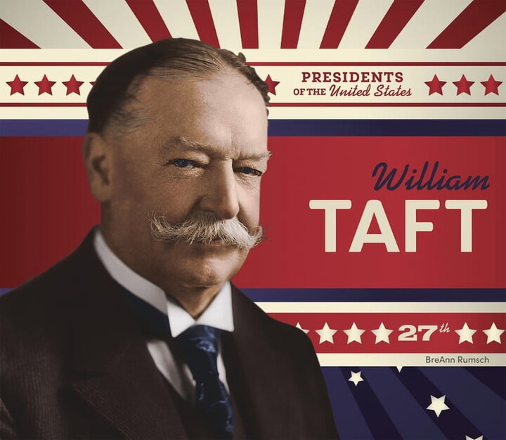Presidents of the United States William Taft, (Hardcover)