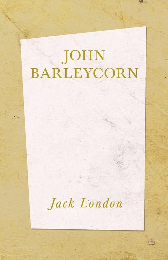 John Barleycorn, (Paperback)