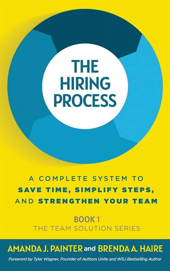 The Team Solution: The Hiring Process (Paperback)