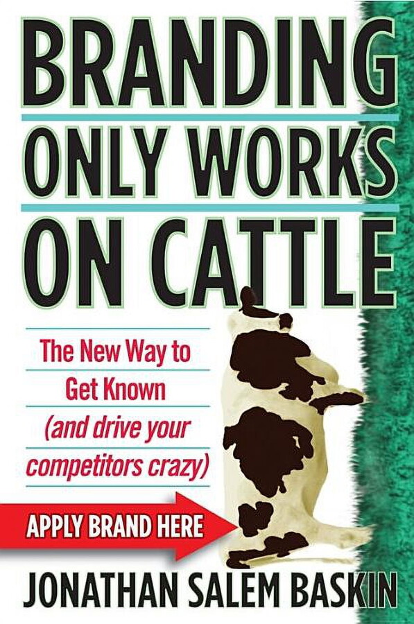 Branding Only Works on Cattle, (Hardcover)