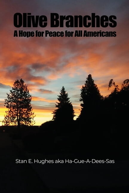 Olive Branches: A Hope for Peace for All Americans (Paperback)