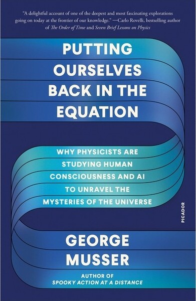 Picador USA Putting Ourselves Back in the Equation - by George Musser (Paperback)