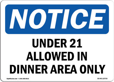 SignMission Under 21 Allowed in Dining Area Only Sign