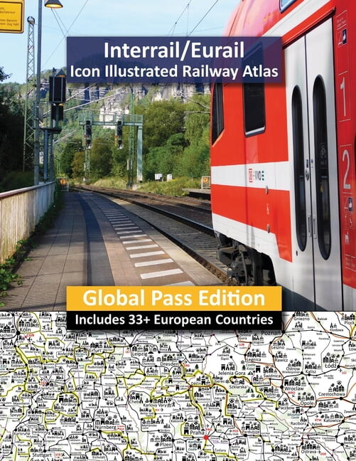 Interrail/Eurail Icon Illustrated Railway Atlas - Global Pass Edition, (Paperback)