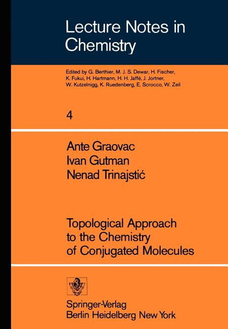 Lecture Notes in Chemistry Topological Approach to the Chemistry of Conjugated Molecules, Book 4, (Paperback)