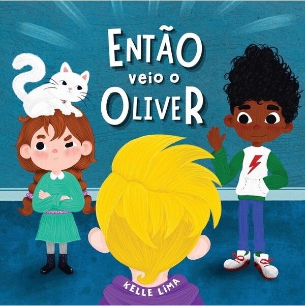 Writerverse Journey LLC EntãoVeiooOliver-LargePrintbyKelleLima(Paperback)