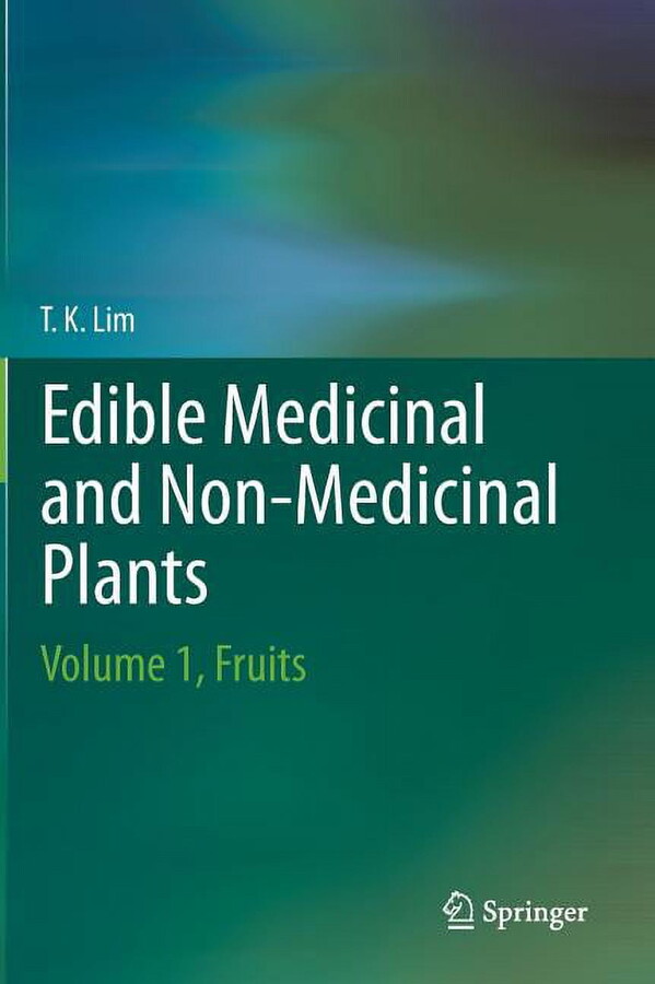 Edible Medicinal and Non-Medicinal Plants: Volume 1, Fruits (Hardcover)