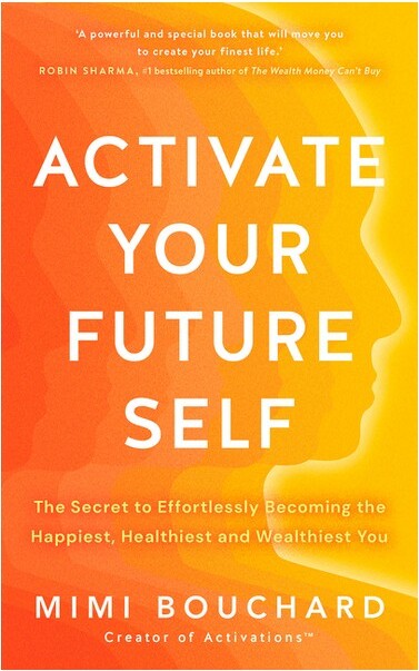 Hay House UK Ltd Activate Your Future Self - by Mimi Bouchard (Paperback)