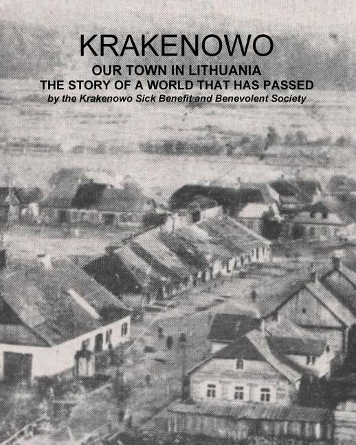 Krakenowo - The story of a world that has passed: Our town In Lithuania (Paperback)