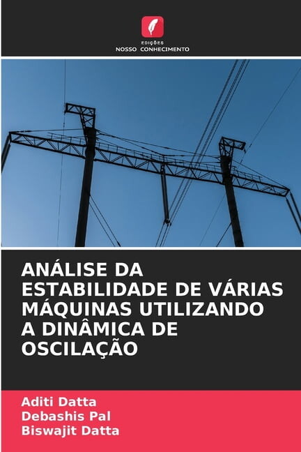 AnÃ¡lise Da Estabilidade de VÃ¡rias MÃ¡quinas Utilizando a DinÃ¢mica de OscilaÃ§Ã£o, (Paperback)