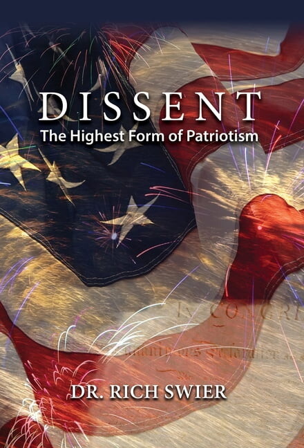 Dissent, The Highest Form of Patriotism (Hardcover)