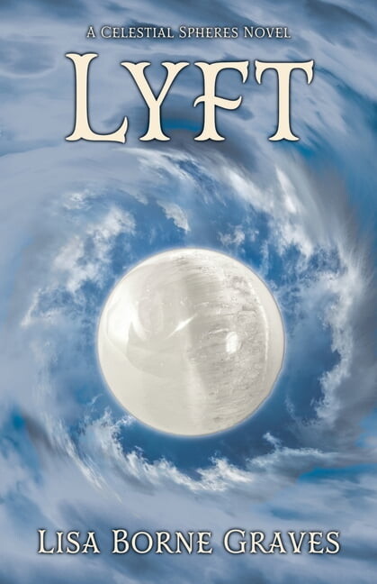 Celestial Spheres Lyft: A Celestial Spheres Novel, Book 5, (Paperback)