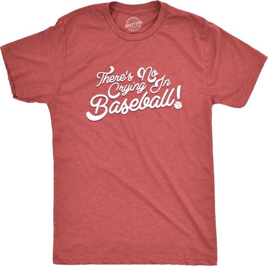 Crazy Dog T-Shirts, Inc. NoCryingInBaseballTShirtFunny80sShirtsRetroSportsLeagueTee-CrazyDogMen'sTShirtWithMovieSayingsRedS