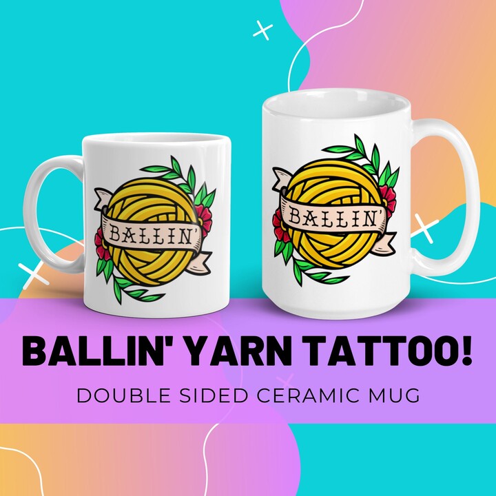 Ballin Yarn Mug, Crochet Funny Ceramic Coffee & Tea Knitter Gift