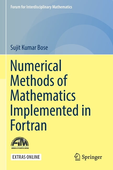 Forum for Interdisciplinary Mathematics Numerical Methods of Mathematics Implemented in FORTRAN, (Paperback)