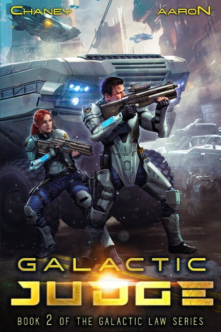 The Galactic Law: Galactic Judge : A Military Scifi Thriller (Series #2) (Paperback)