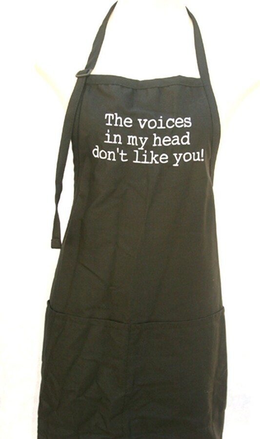 The Voices in My Head Don't Like You | Adult Apron