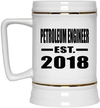 Designsify Petroleum Engineer Established EST. 2018 - Beer Stein, Ceramic Beer Mug, Best Gift for Birthday, Wedding Anniversary, New Year, Valentine's Day, Easter, Mother's / Father's Day