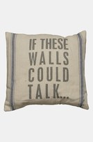 Thumbnail for your product : PRIMITIVES BY KATHY 'If These Walls Could Talk' Linen Pillow