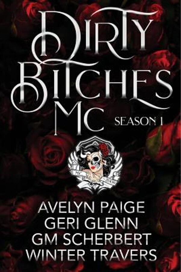 Dirty Bitches MC: Dirty Bitches MC: Season One (Paperback)