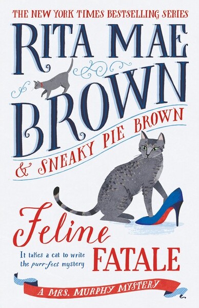 Random House Publishing Group FelineFatale-(Mrs.Murphy)byRitaMaeBrown(Paperback)